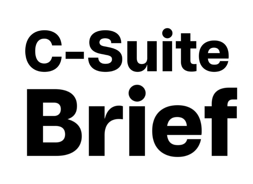 C-Suite Brief